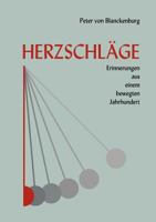 Herzschläge - Erinnerungen aus einem bewegten Jahrhundert 3831115249 Book Cover