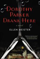 Dorothy Parker Drank Here 0399166874 Book Cover