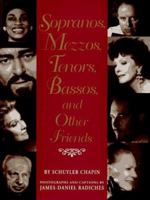 Sopranos, Mezzos, Tenors, Bassos, And Other Friends 0517588641 Book Cover