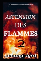 ASCENSION DES FLAMMES: Le Paranormal Frisson Amour Série null Book Cover