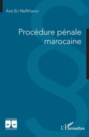 Procédure pénale marocaine (Logiques Juridiques) (French Edition) 2336488566 Book Cover