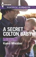 A Secret Colton Baby 037327890X Book Cover
