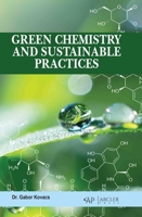 Green Chemistry and Sustainable Practices 1779569556 Book Cover