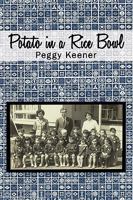 Potato in a Rice Bowl 1450220436 Book Cover