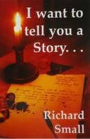 I want to tell you a Story ... 1906769354 Book Cover