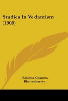 Studies In Vedantism 054882732X Book Cover