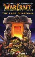 World of Warcraft: The Last Guardian 0989700127 Book Cover