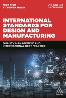 International Standards for Design and Manufacturing: Quality Management and International Best Practice 1789660432 Book Cover