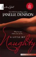 A Little Bit Naughty: Tempted\Seduced (Harlequin Signature Select) 0373837011 Book Cover