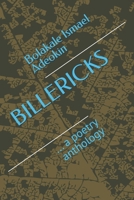 BILLERICKS: ... a poetry anthology (Bolakale's Poetry Anthology) B0DSRRJF6C Book Cover