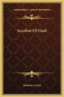 Accolon of Gaul 1162651288 Book Cover