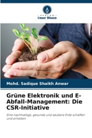 Grüne Elektronik und E-Abfall-Management: Die CSR-Initiative (German Edition) 6202335041 Book Cover