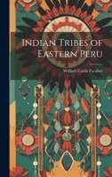 Indian Tribes of Eastern Peru 1020737506 Book Cover