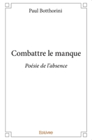 Combattre le manque (French Edition) 2334023140 Book Cover