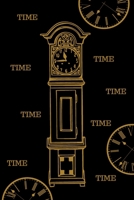 Time: Notizbuch - Journal - Notebook - Tagebuch - Liniert - Insgesamt 135 Seiten - Maße ca. DIN A5 1699770263 Book Cover
