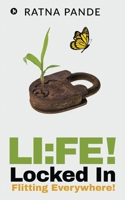LI: FE! Locked In : Flitting Everywhere! 1636069584 Book Cover