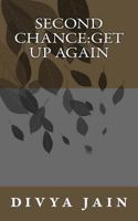 second chance: get up again 150039260X Book Cover