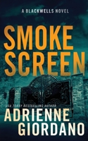 Smoke Screen (The Blackwells Book 2) 1948075857 Book Cover