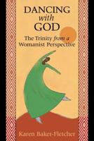 Dancing with God: The Trinity from a Womanist Perspective 082720633X Book Cover