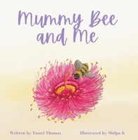 Mummy Bee and Me 0646890301 Book Cover
