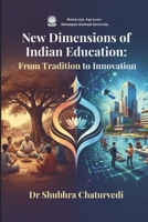 New Dimensions of Indian Education: From Tradition to Innovation 937559890X Book Cover