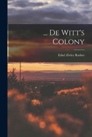... De Witt's Colony 1016857799 Book Cover