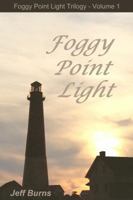 Foggy Point Light 099897420X Book Cover