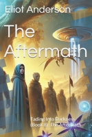 The Aftermath: Fading Into Darkness (Book 8): The Aftermath (Fading Into Darkness: The Untold Story of Travis Walton) B0DSGF3H9N Book Cover