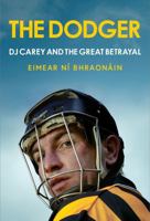 The Dodger: DJ Carey and the Great Betrayal 1785374907 Book Cover