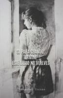 Si para cuando termine este libro no vuelves (Spanish Edition) B0G4KRNGDK Book Cover