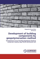 Development of building components by geopolymersation method 6202514809 Book Cover
