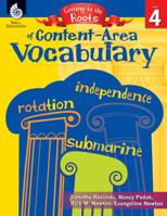 Getting to the Roots of Content-Area Vocabulary Level 3 1425808654 Book Cover
