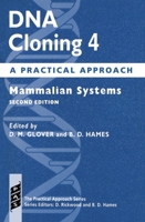 DNA Cloning: A Practical Approach Volume 4: Mammalian Systems (Practical Approach Series) 0199634807 Book Cover