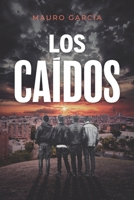 Los caídos (Spanish Edition) B0D2Y6V633 Book Cover