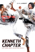 Kenneth Chapter: The Three-Week Adventure: Book 2 1645311147 Book Cover
