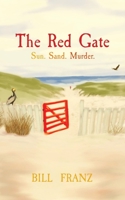 The Red Gate: Sun. Sand. Murder. 1088077633 Book Cover