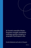 In Terentii comoedias dictata : brunsiano exemplo emendatius multisque partibus integrius ex apographo Hamburgensi edita (Latin Edition) 9004577106 Book Cover