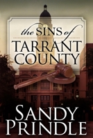 The Sins of Tarrant County 160037543X Book Cover
