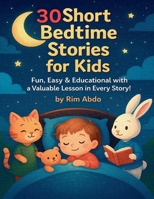 30 Short Bedtime Stories for Kids B0H6GZMV5R Book Cover