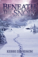 Beneath the Snow 1777244927 Book Cover