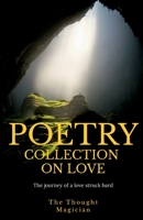 The Poetry Collection on Love B0BTLSSZTS Book Cover