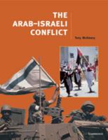 The Arab-Israeli Conflict (Cambridge History Programme Key Stage 4) 0521629535 Book Cover
