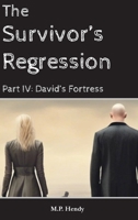 The Survivor's Regression Part 4: Part 4: David's Fortress 1968027076 Book Cover