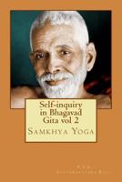 Self-inquiry in Bhagavad Gita vol 2: Samkhya Yoga 1475283326 Book Cover