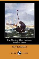 The Missing Merchantman 1499371152 Book Cover