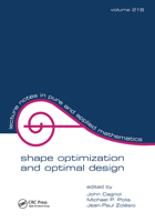 Shape Optimization And Optimal Design 0824705564 Book Cover