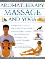 The Encyclopedia of Aromatherapy, Massage and Yoga: A Practical Guide to Natural Ways to Health, Relaxation and Vitality 1859678424 Book Cover