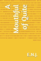 A Mouthful of Quite B0GJR5QN86 Book Cover
