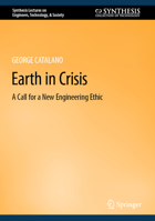 Earth in Crisis: A Call for a New Engineering Ethic 3031133161 Book Cover