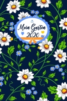 Mein Garten 2020: Notizbuch, Jahresplaner und Journal, Gartenplaner und Eintragbuch f�r Gartenfreunde, Hobbyg�rtner und Laubenpieper Margariten und Veilchen 1708198873 Book Cover